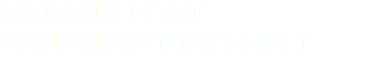 Artisan Electric Standardized Rate Sheet